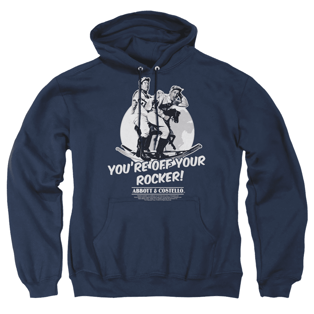 Abbott And Costello Off Your Rocker – Pullover Hoodie