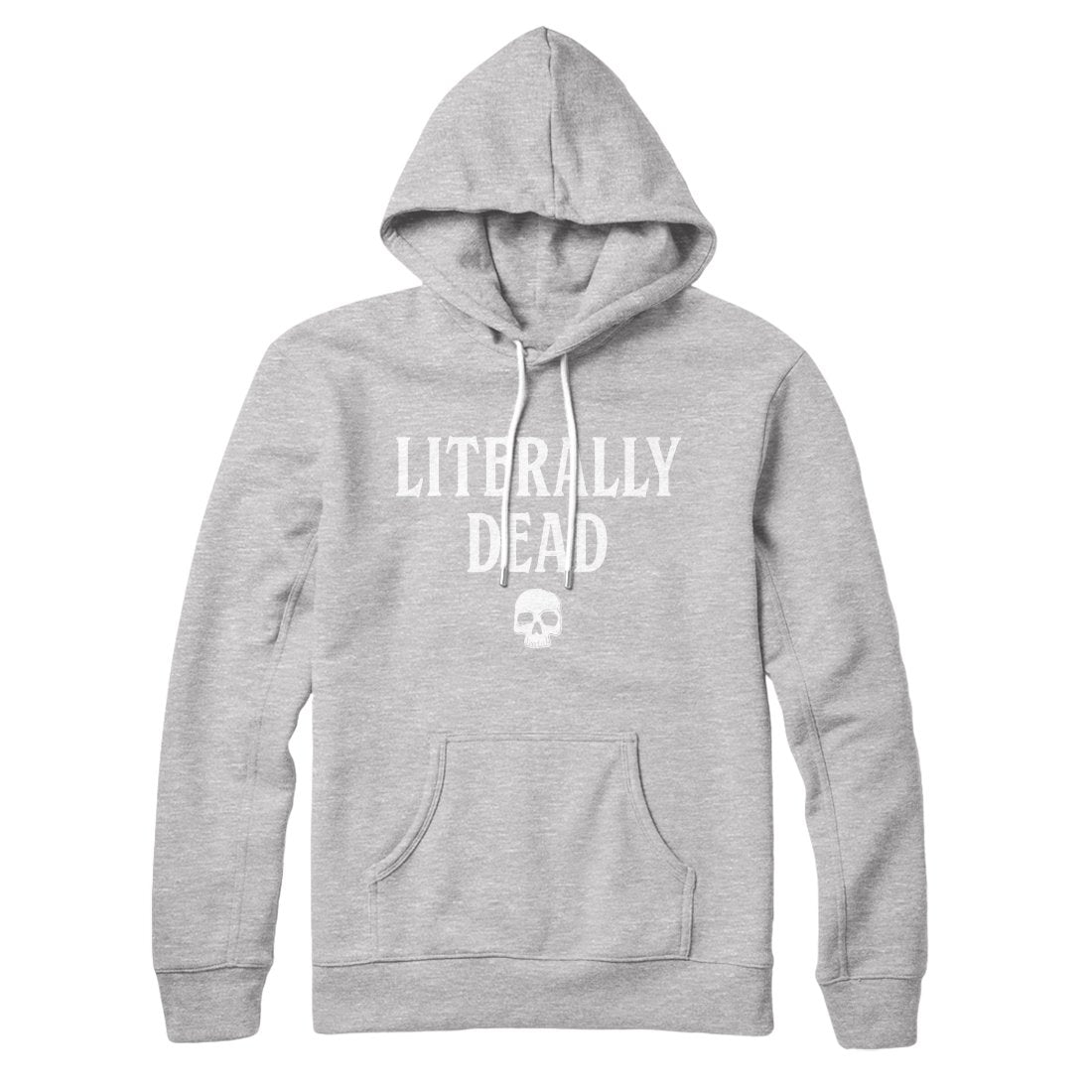 Literally Dead Hoodie