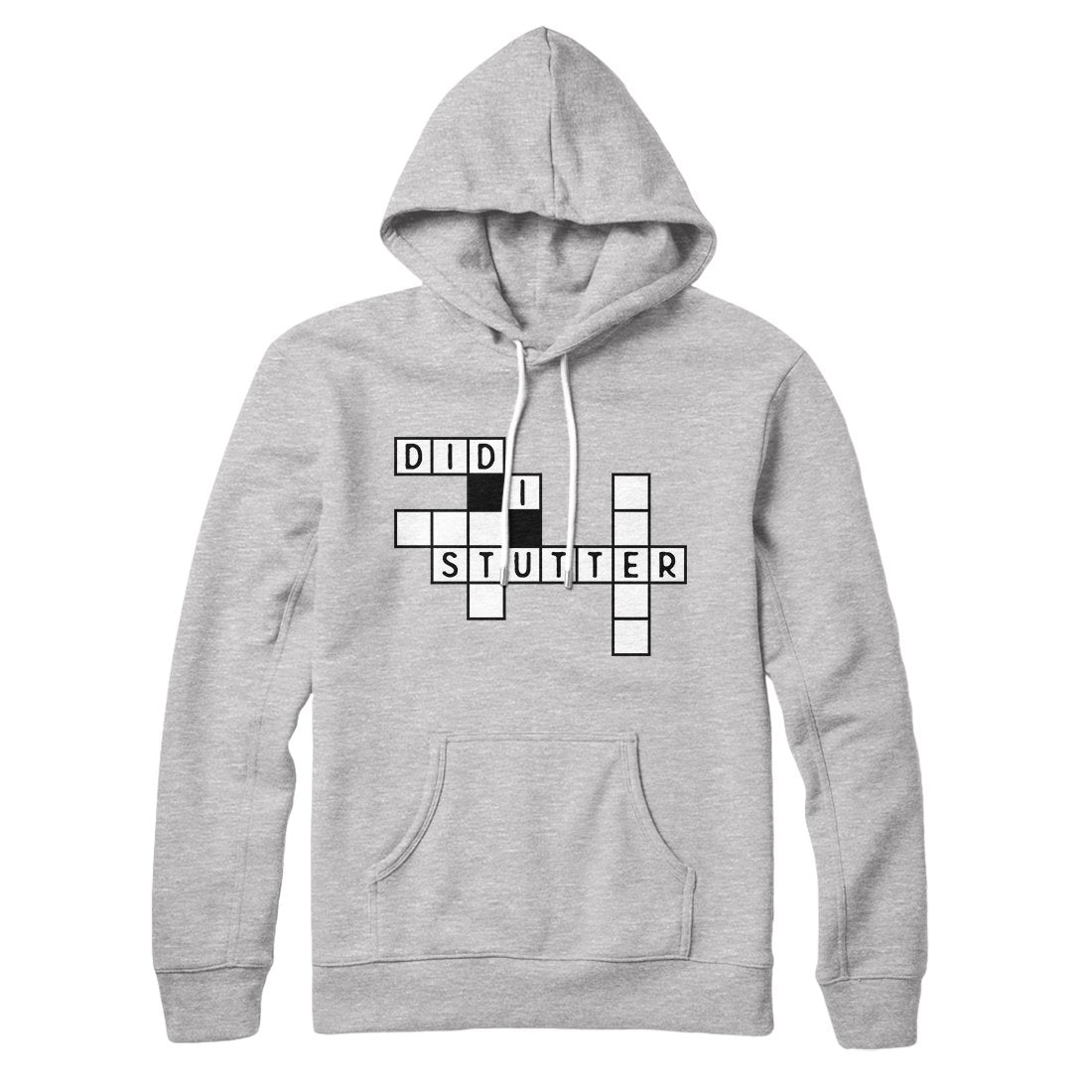 Did I Stutter? Hoodie