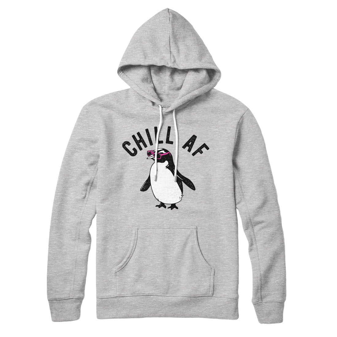 Chill Af Hoodie