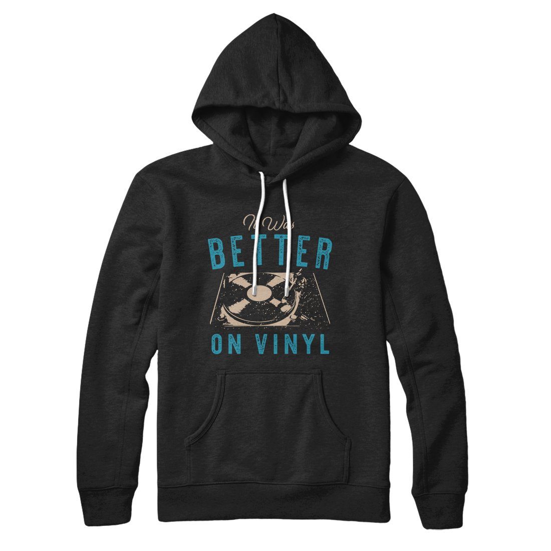 It Was Better On Vinyl Hoodie