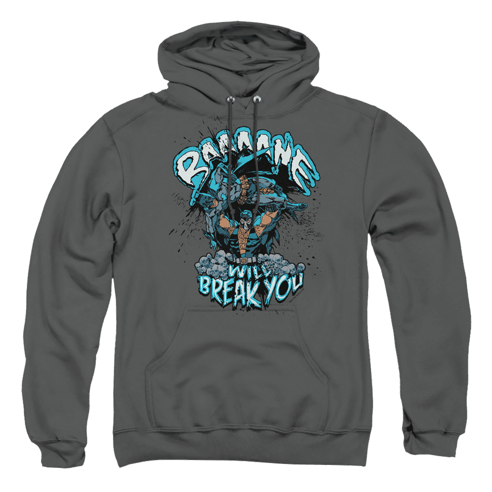 Batman Bane Will Break You – Pullover Hoodie