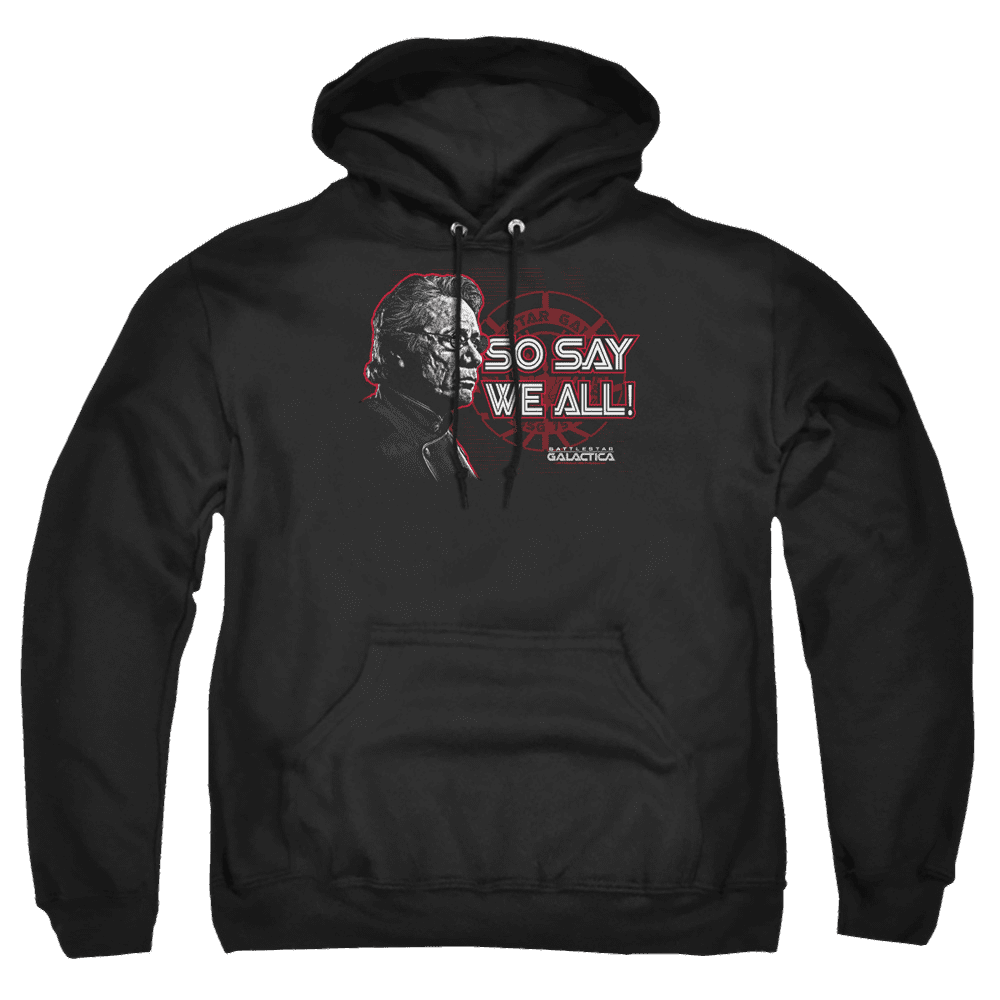 Battlestar Galactica So Say We All – Pullover Hoodie