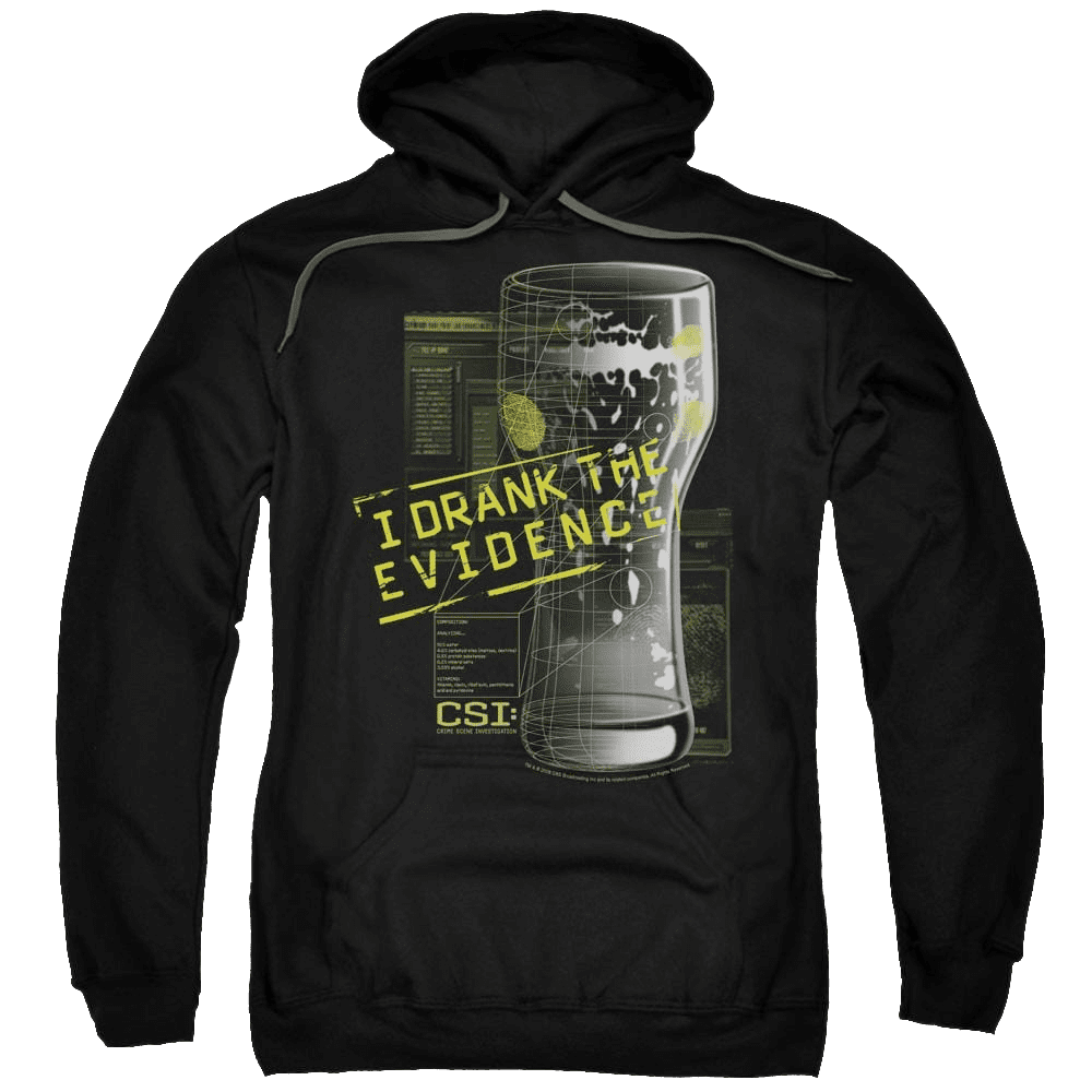 Csi I Drank The Evidence – Pullover Hoodie