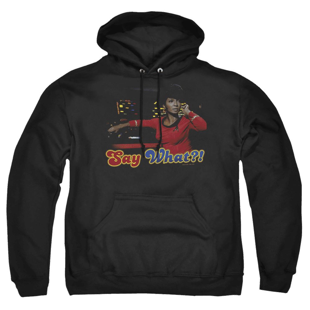 Star Trek Say What Pullover Hoodie