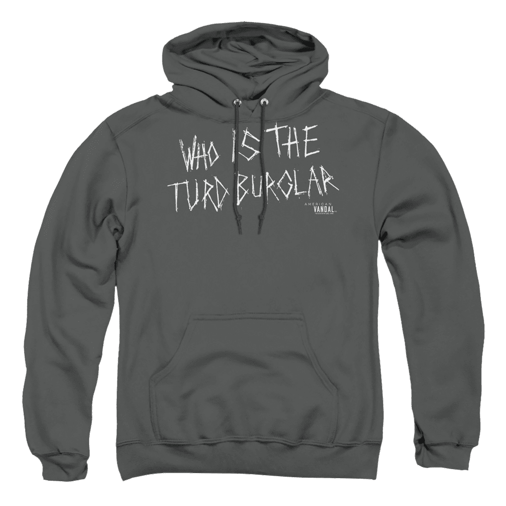 American Vandal Turd Burglar – Pullover Hoodie