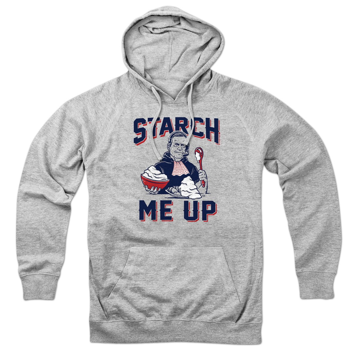 Starch Me Up Belichick Hoodie