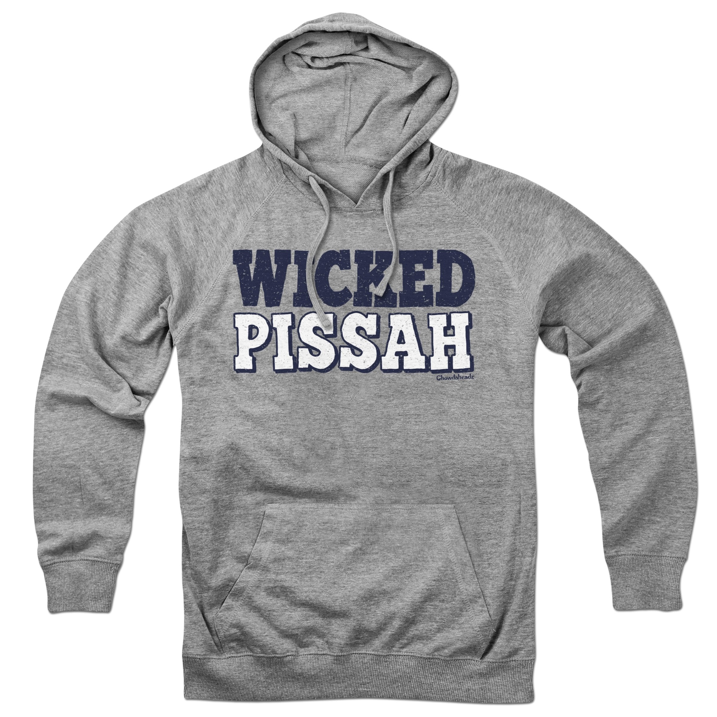 Wicked Pissah Hoodie