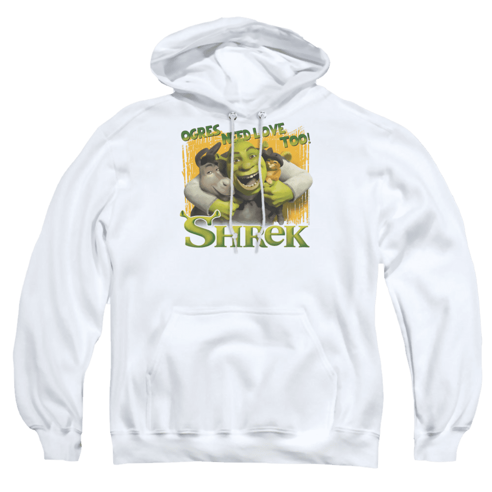 Shrek Ogres Need Love – Pullover Hoodie