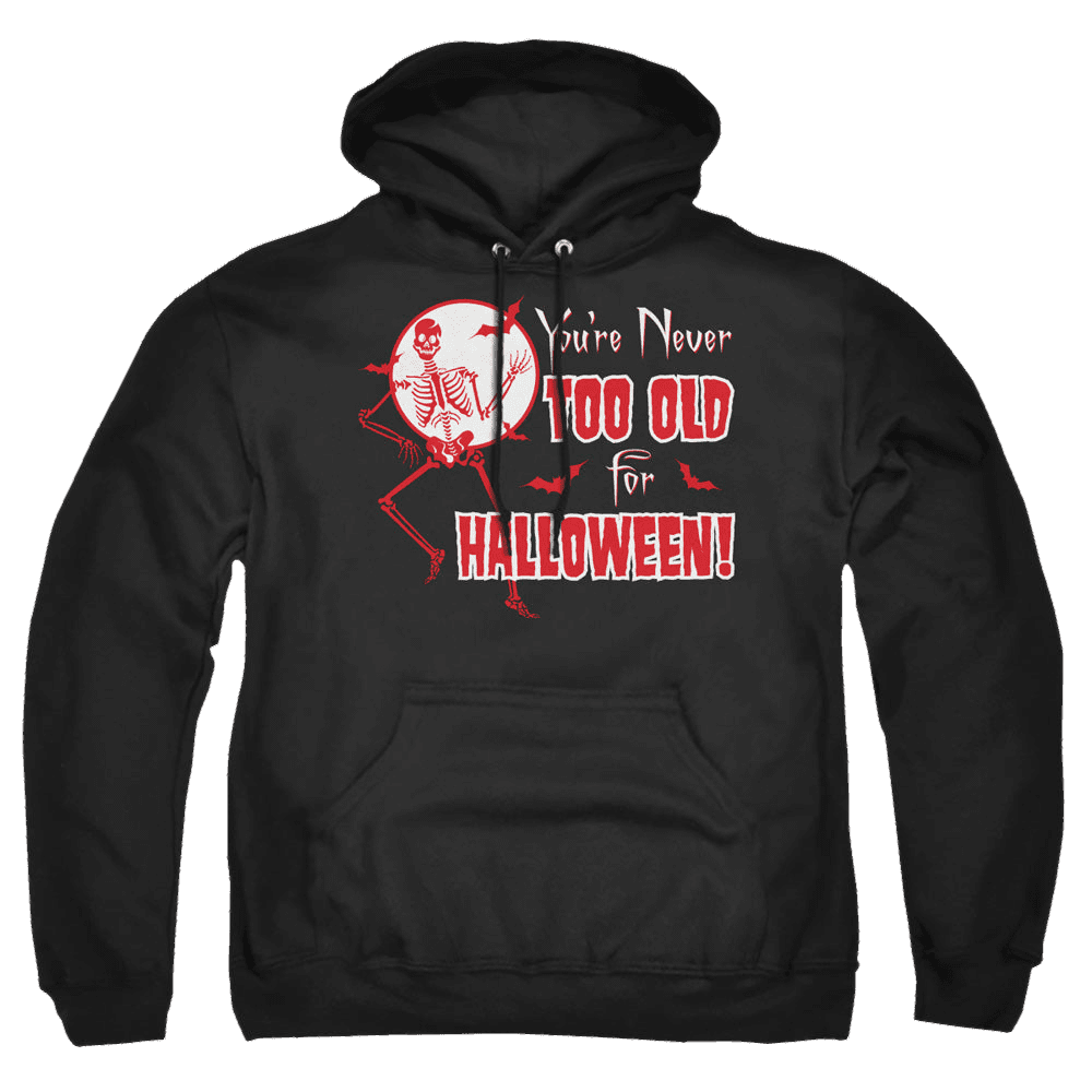 Halloween Never Too Old – Pullover Hoodie