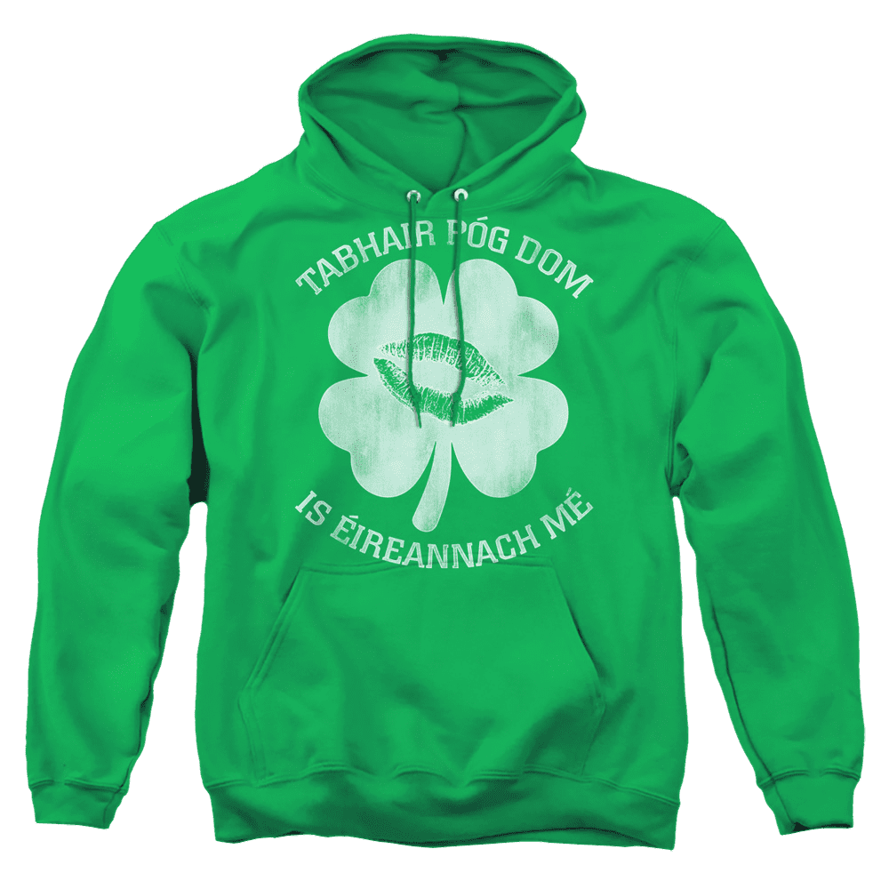 World Kiss Me In Irish – Pullover Hoodie