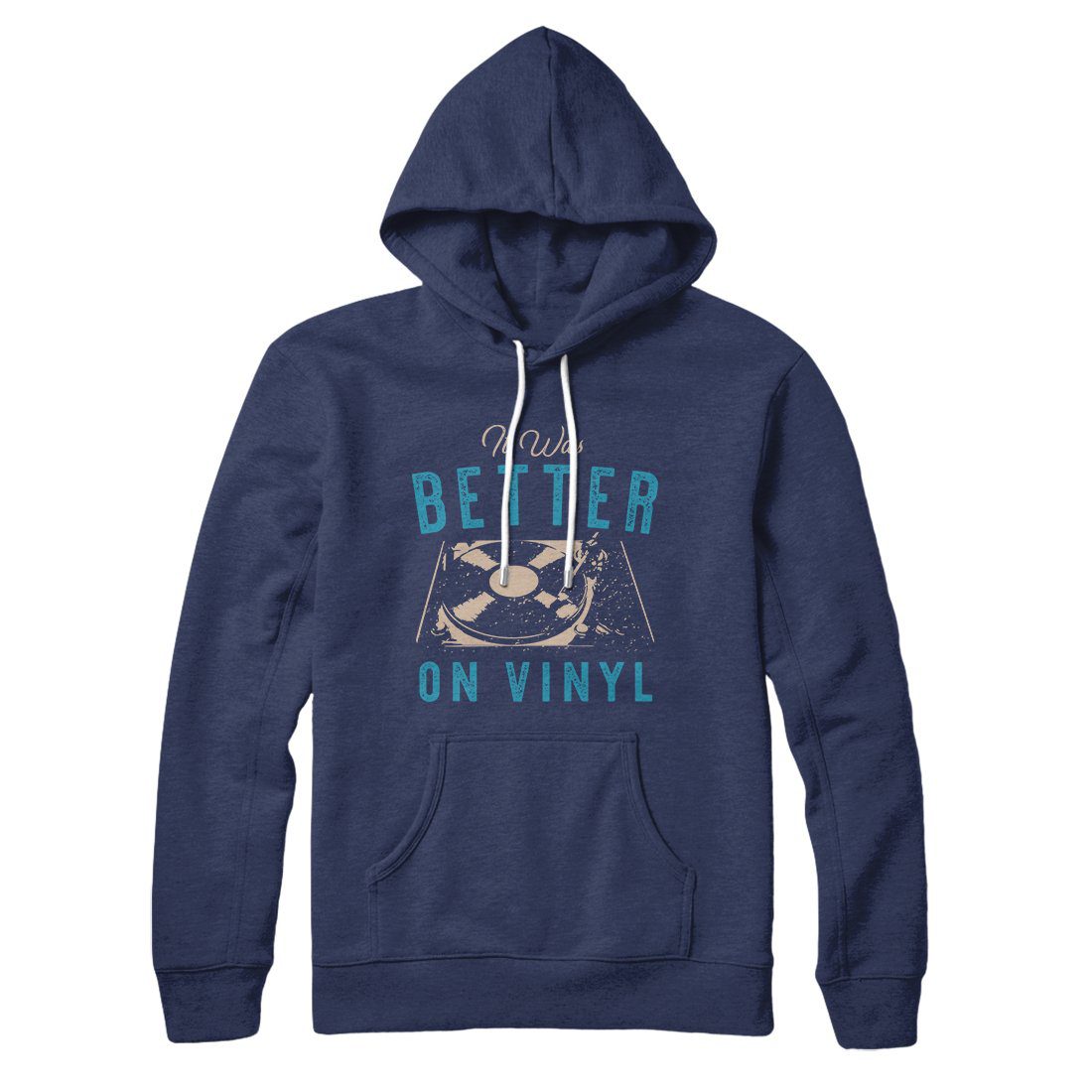 It Was Better On Vinyl Hoodie