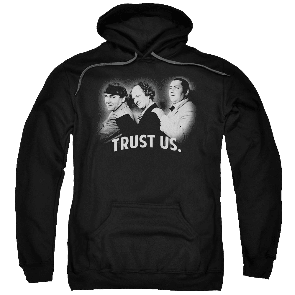 The Three Stooges Turst Us Pullover Hoodie