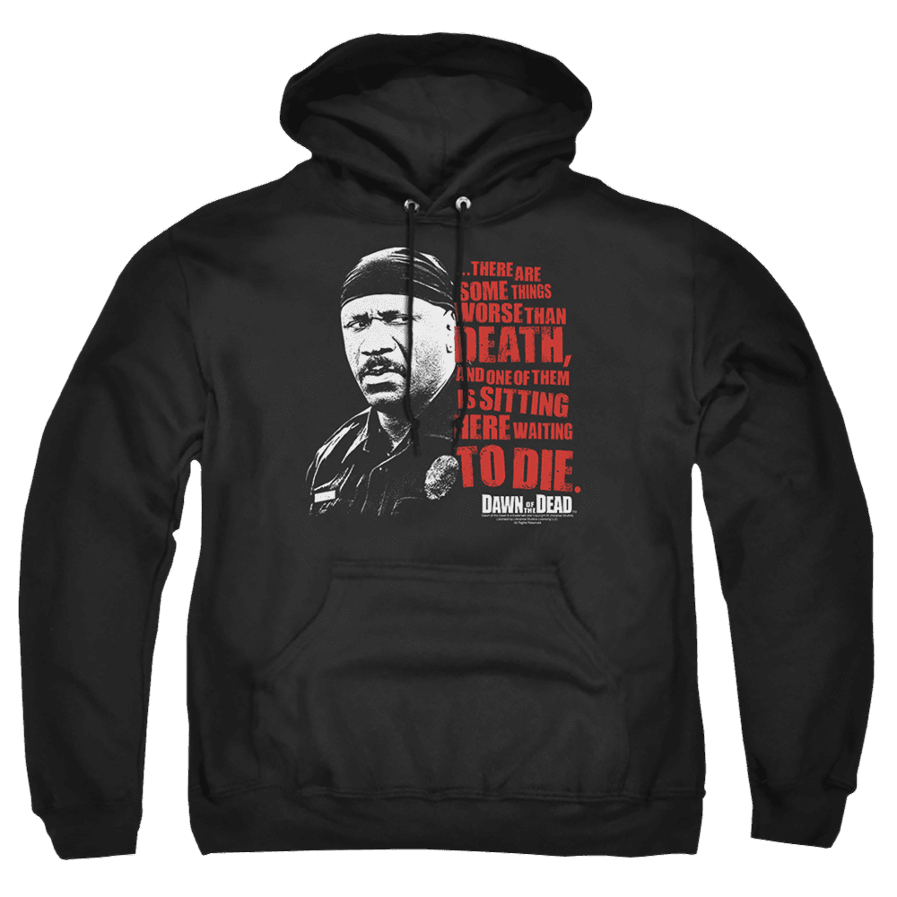 Dawn Of The Dead Worse Than Death – Pullover Hoodie