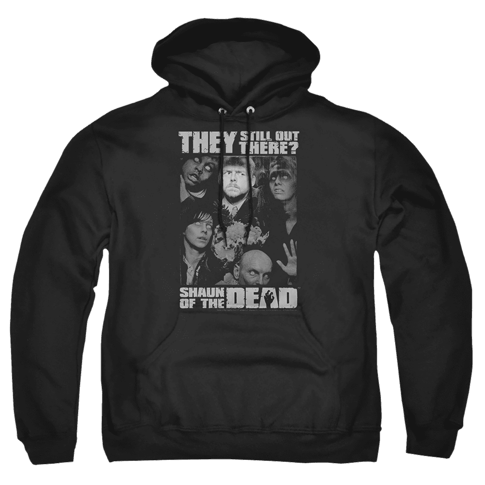 Shaun Of The Dead Still Out There – Pullover Hoodie