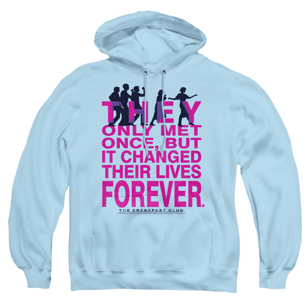 Breakfast Club, The Forever – Pullover Hoodie