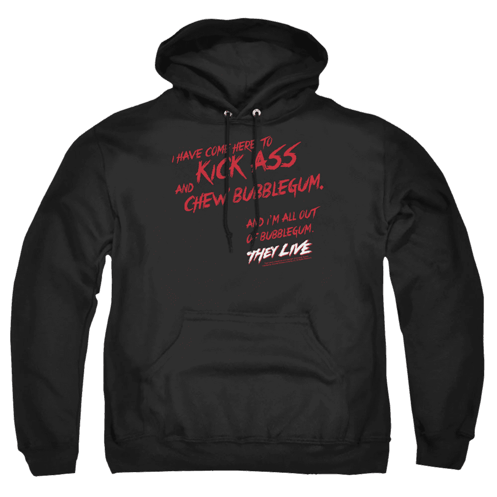 They Live Chew Bubblegum – Pullover Hoodie