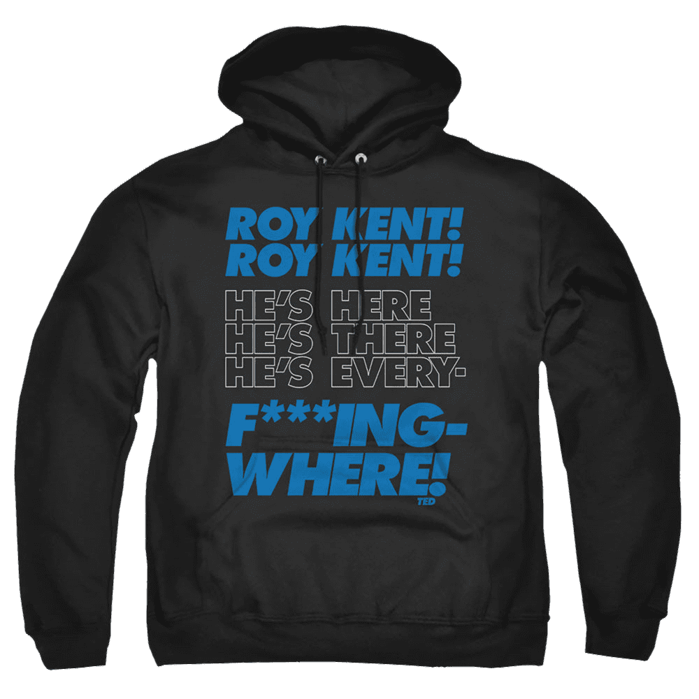 Ted Lasso Roy Kent Chant – Pullover Hoodie