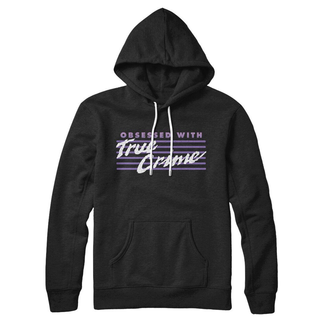 Obsessed With True Crime Hoodie