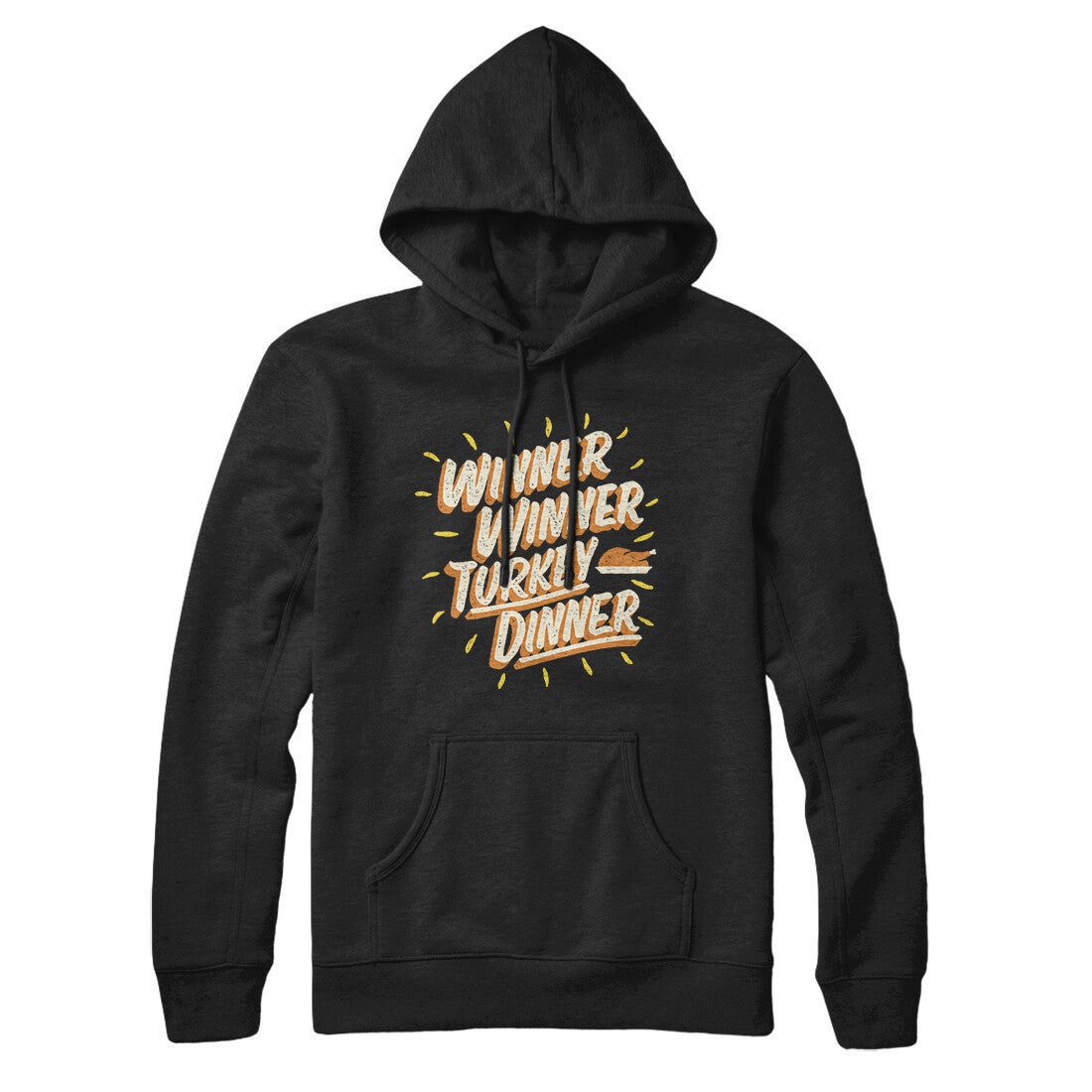 Winner Winner Turkey Dinner Hoodie