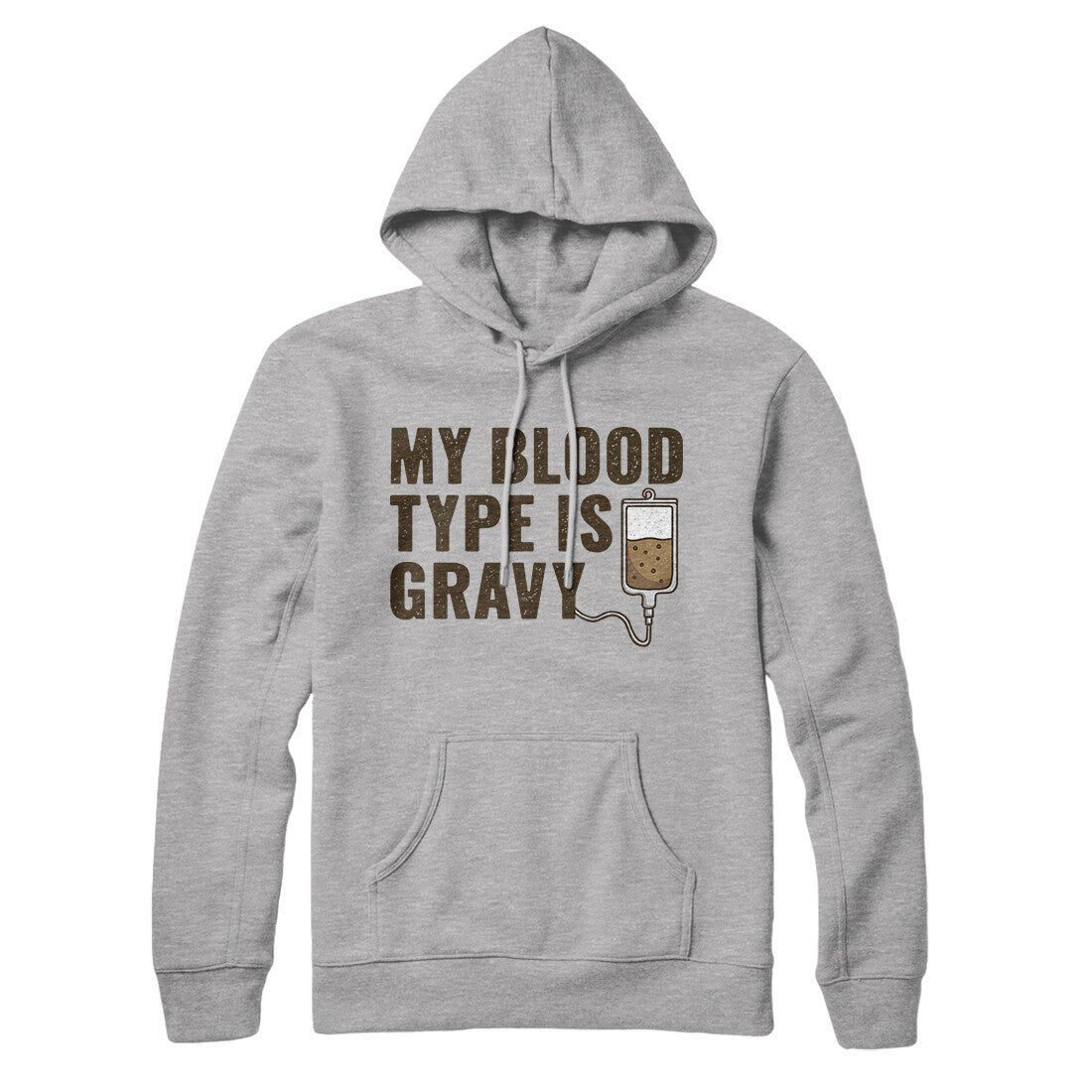 My Blood Type Is Gravy Hoodie