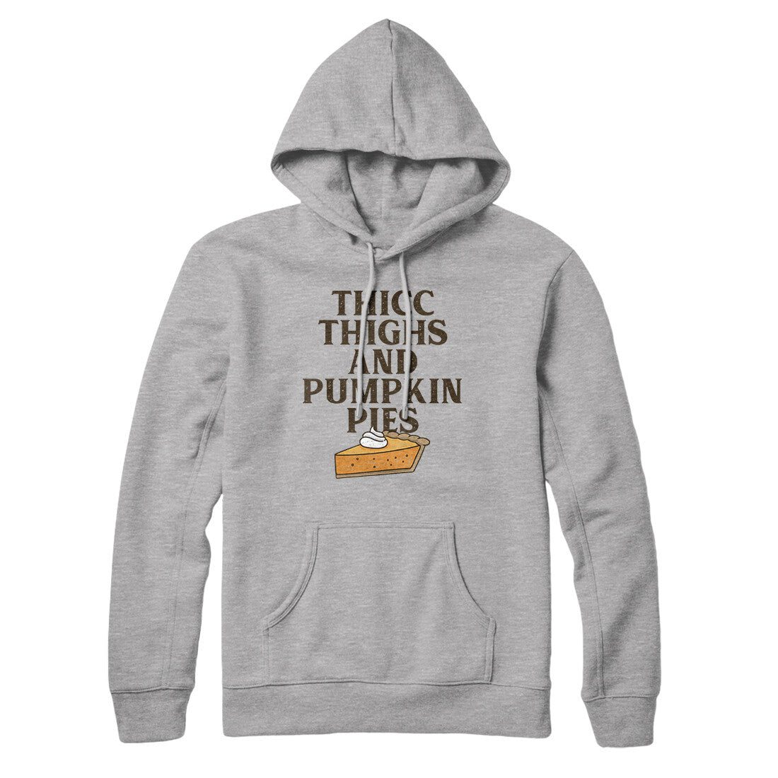 Thicc Thighs And Pumpkin Pies Hoodie