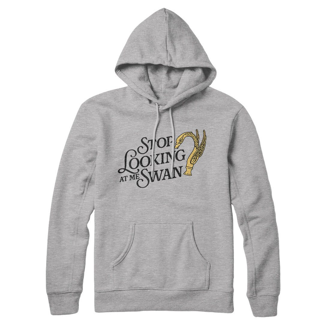 Stop Looking At Me Swan Hoodie