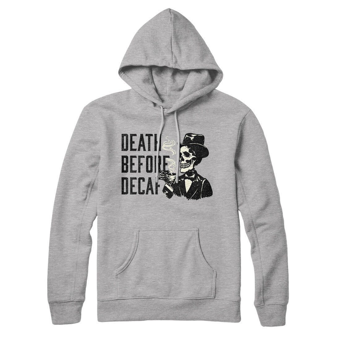 Death Before Decaf Hoodie