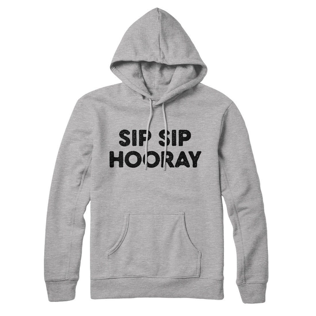 Sip Sip Hooray Hoodie