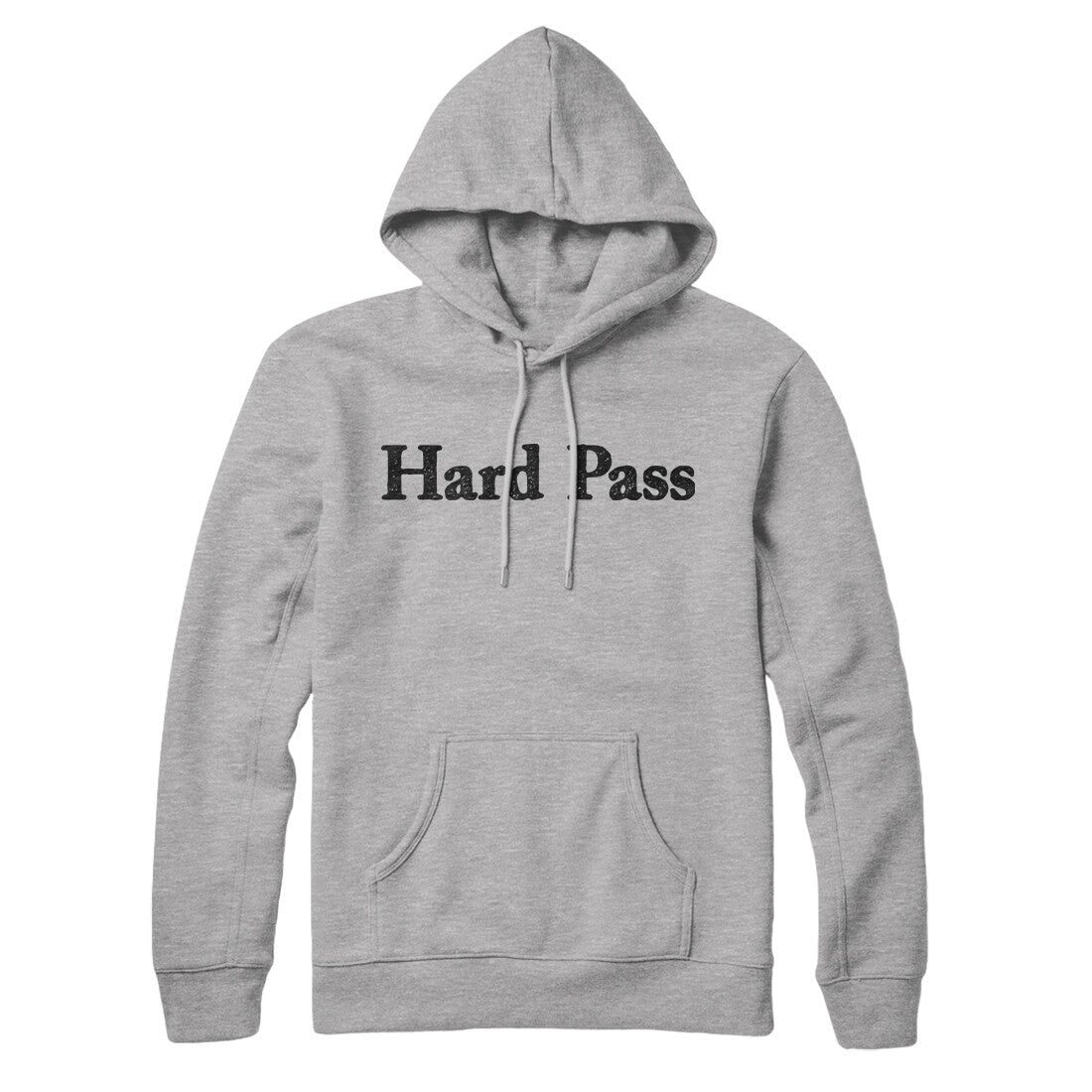 Hard Pass Hoodie