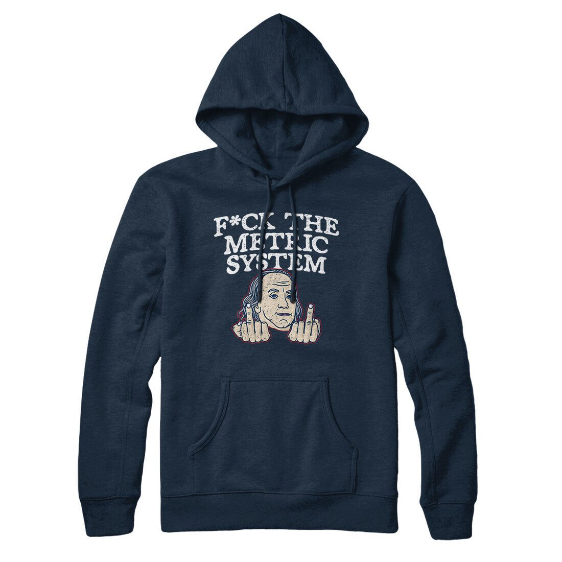 F*Ck The Metric System Hoodie